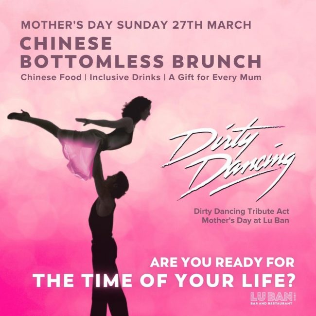 Mother&#8217;s Day Dirty Dancing Tribute over Chinese Bottomless Brunch
